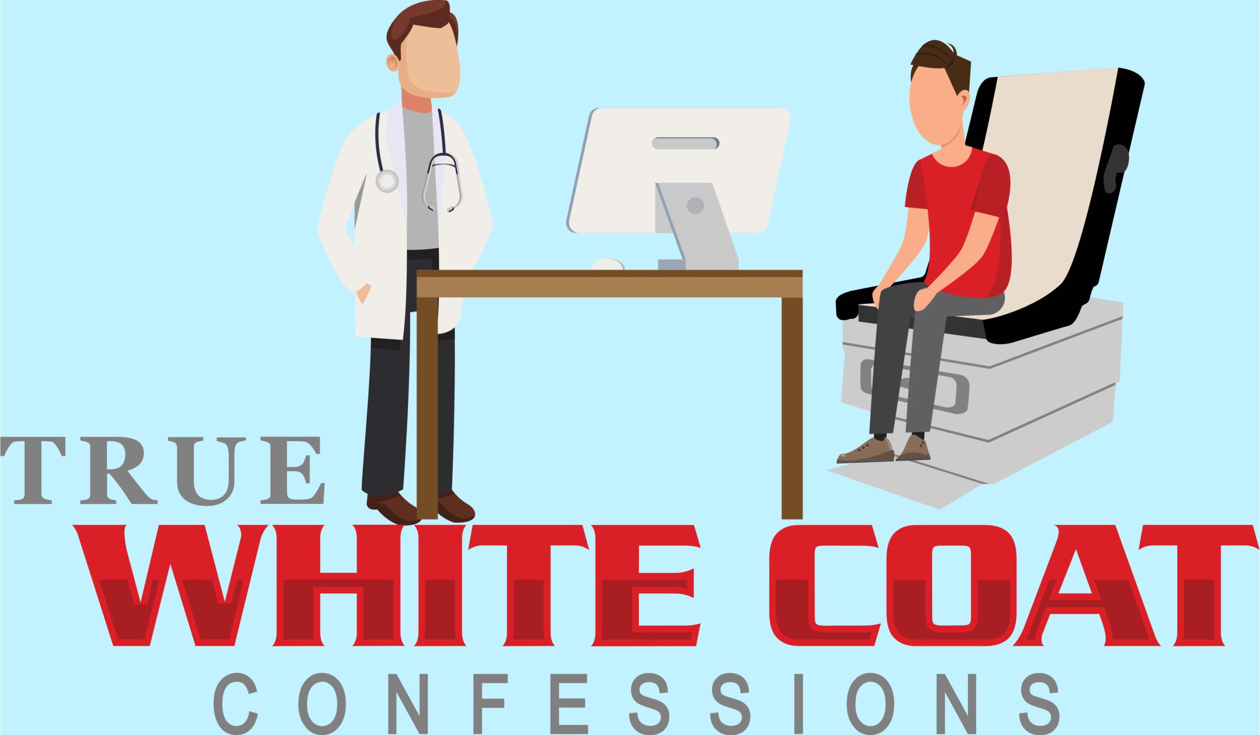 True White Coat Confessions